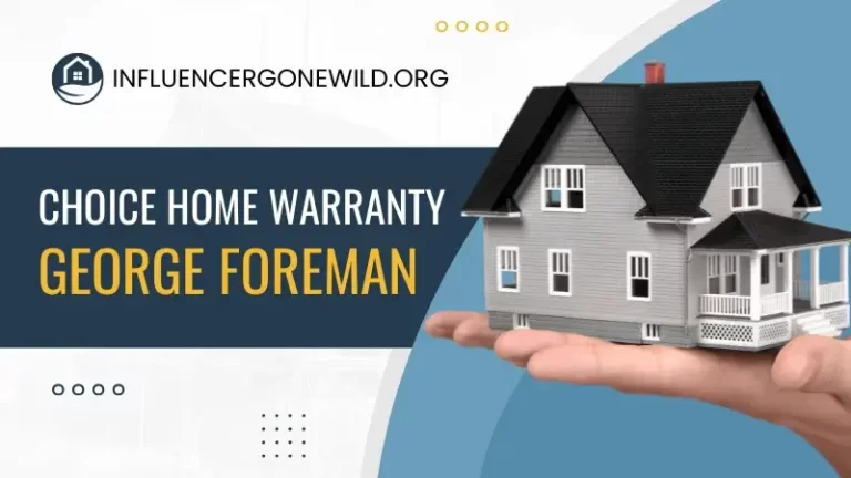 Choice Home Warranty George Foreman Featured Image