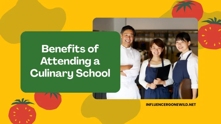 Benefits of Attending a Culinary School